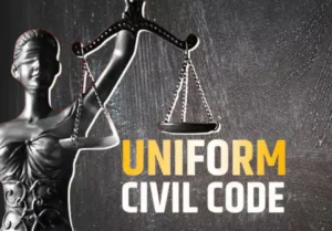 প্ৰসংগ: সম নাগৰিক সংহিতা ( Uniform Civil Code)